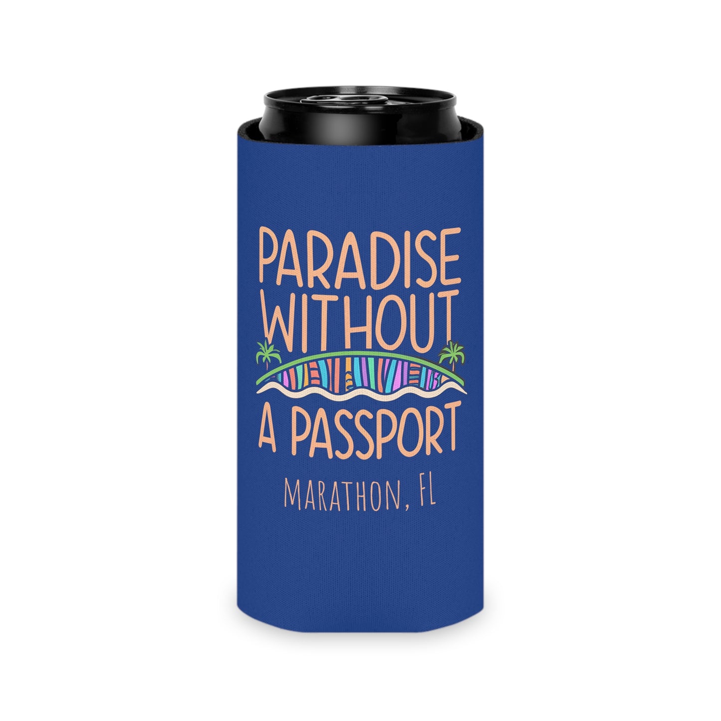 Paradise without a Passport - MARATHON FL, Blue can coozie, slim and regular cans