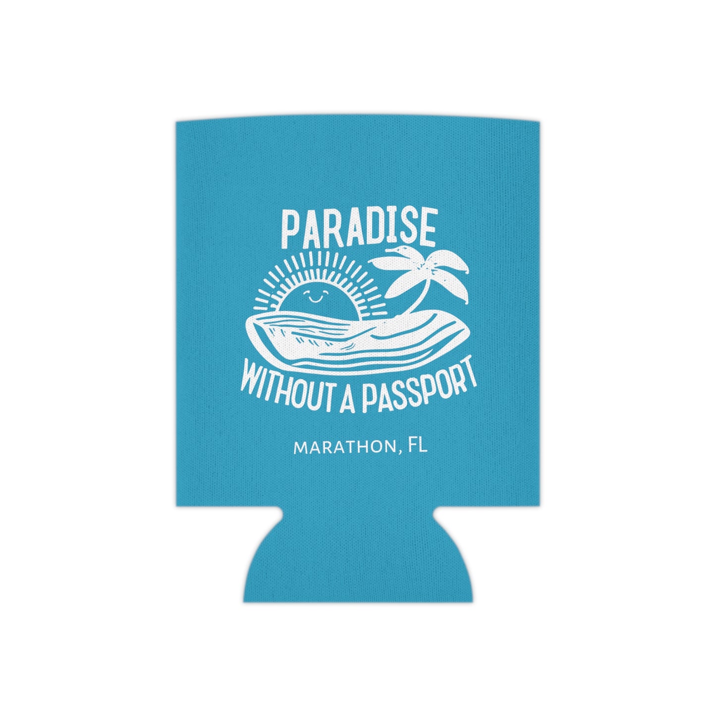 PARADISE WITHOUT A PASSPORT - MARATHON FL, BLUE CAN COOZIE with white