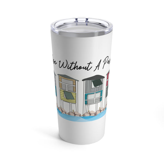 OB sunshine - paradise without a passport -Tumbler 20oz