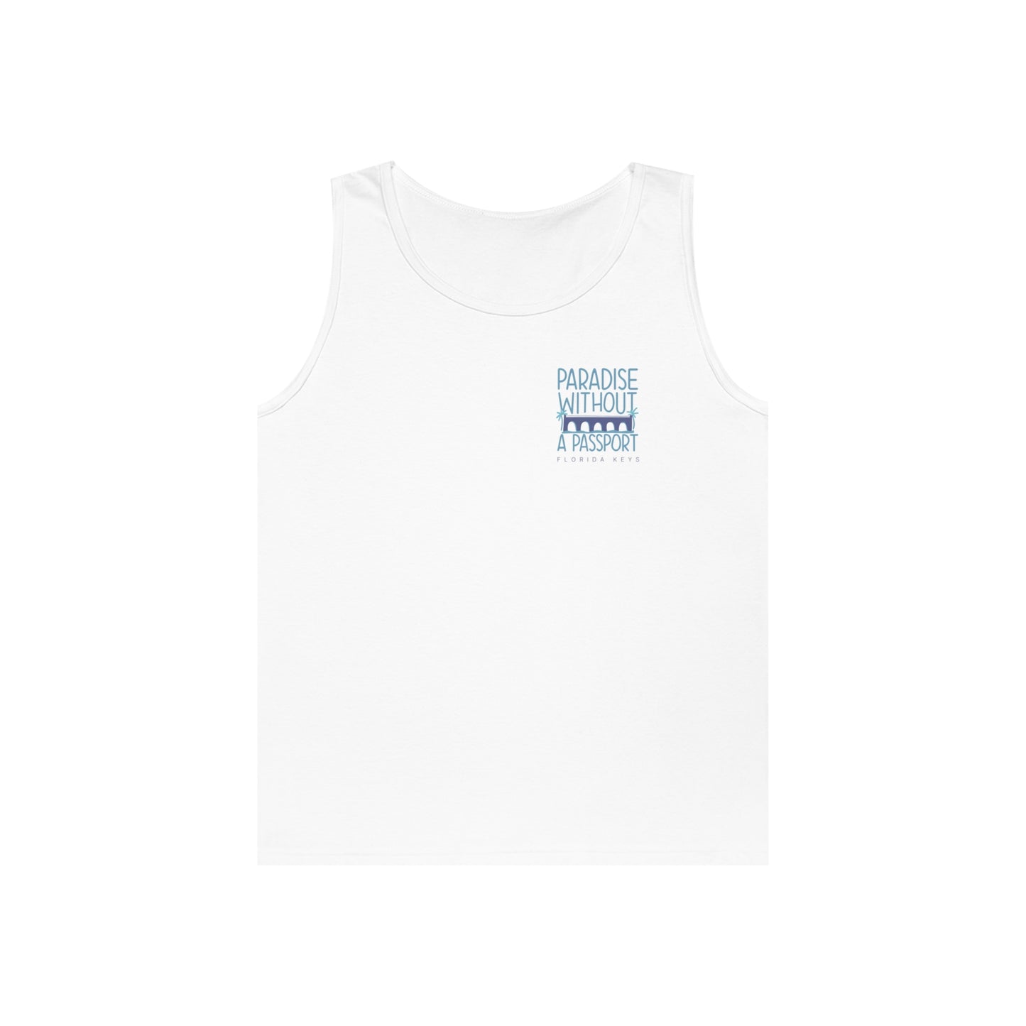 Paradise without a passport - florida keys Beach Tank - Tank top men - Muscle tee men - beach top men - unisex