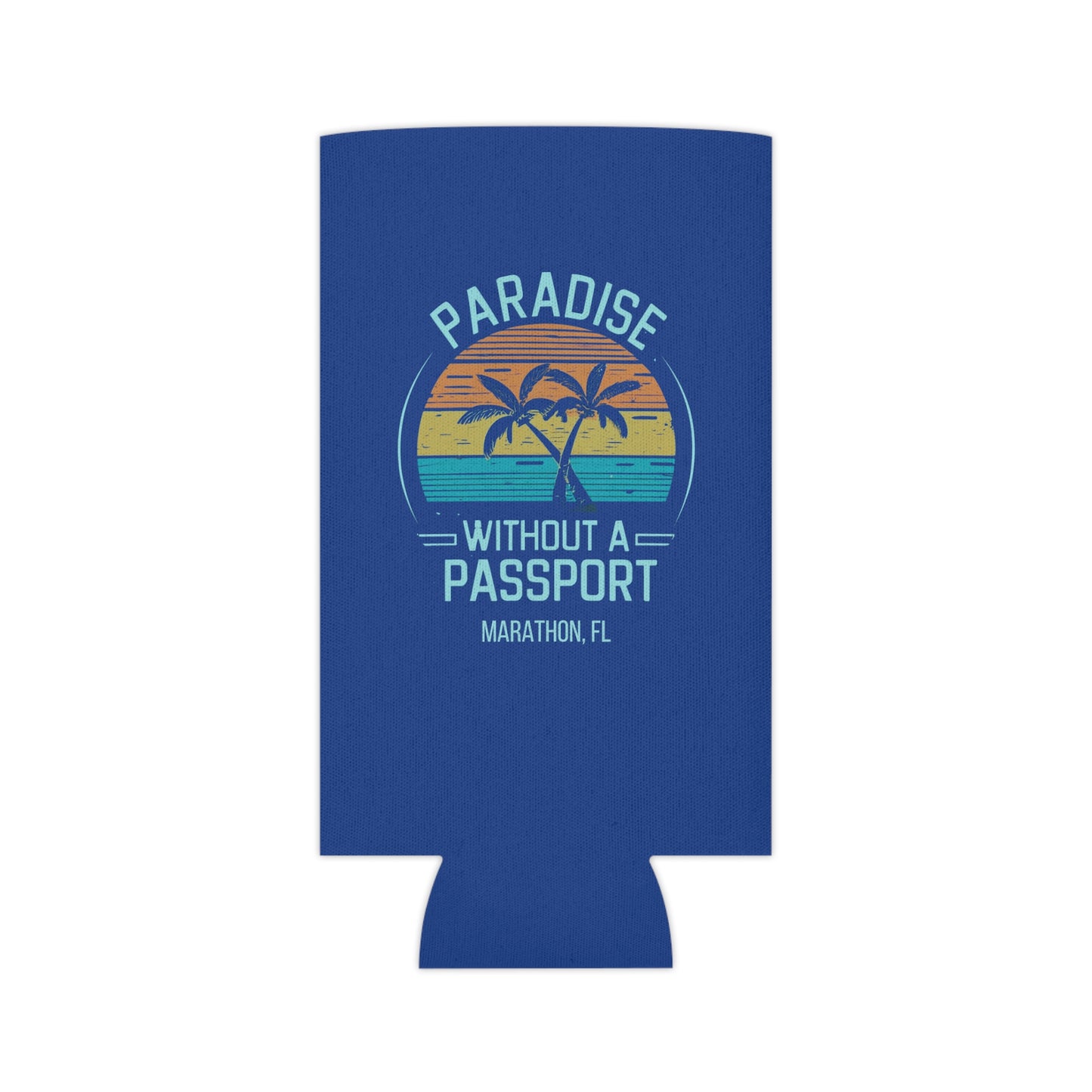 Paradise without a Passport - MARATHON FL, Blue can coozie, slim and regular cans