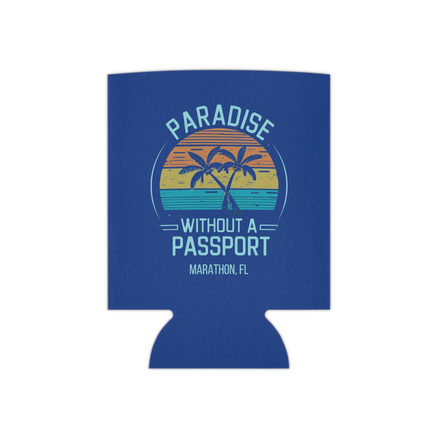 Paradise without a Passport - MARATHON FL, Blue can coozie, slim and regular cans