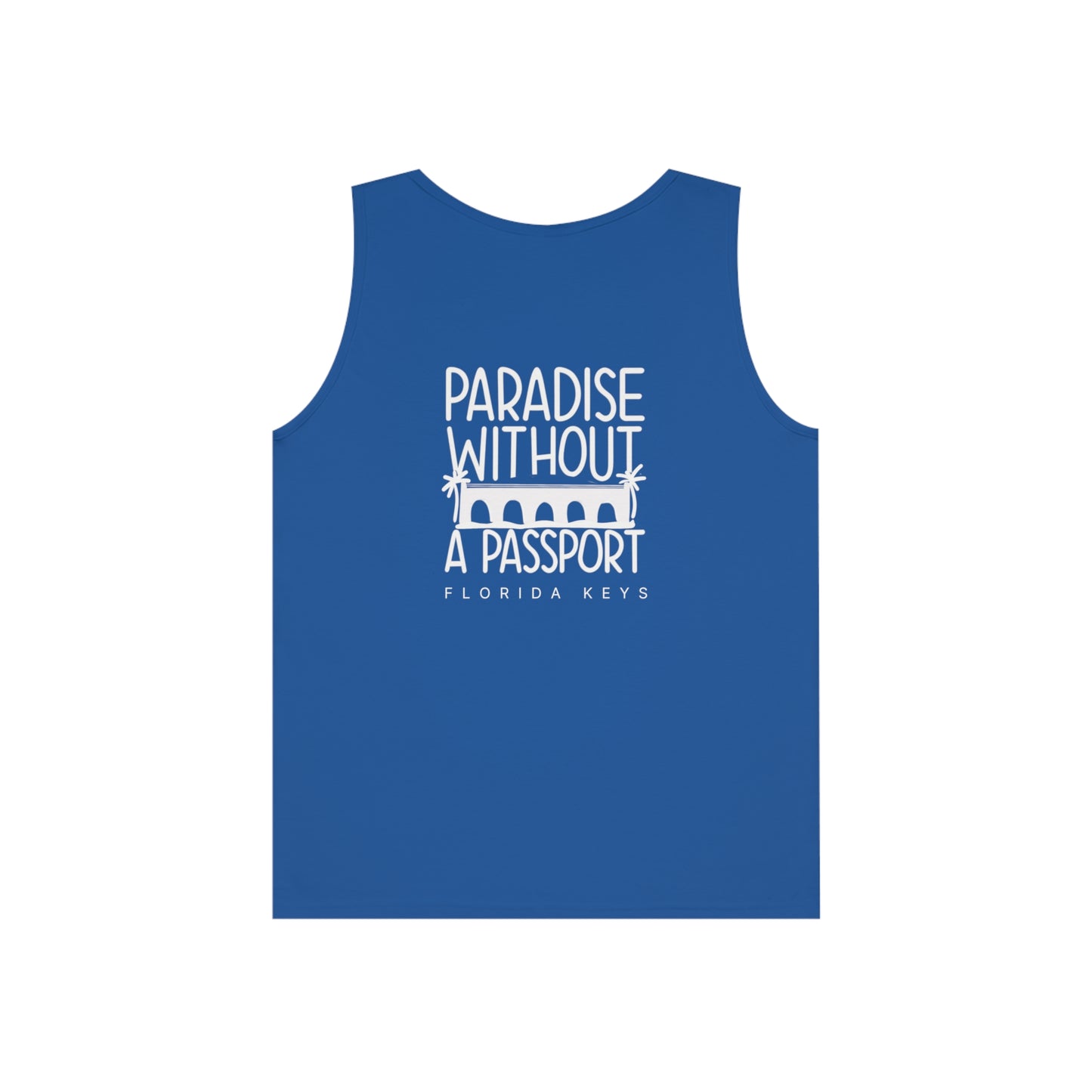 Paradise without a passport - florida keys Beach Tank - Tank top men - Muscle tee men - beach top men - unisex