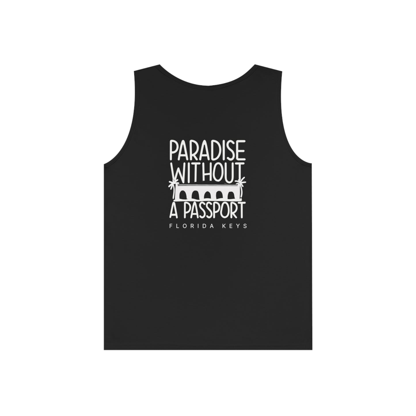 Paradise without a passport - florida keys Beach Tank - Tank top men - Muscle tee men - beach top men - unisex