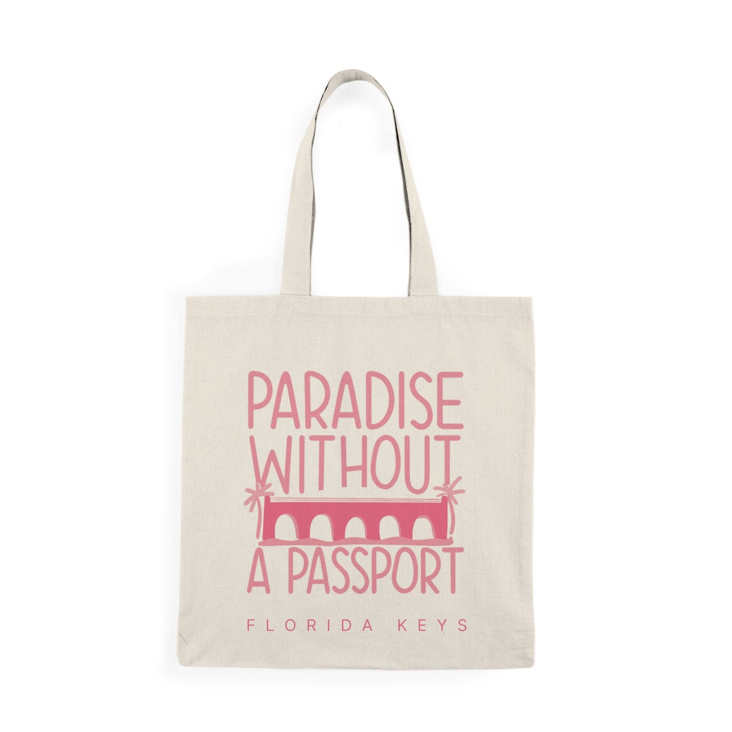 Paradise without a passport - Florida keys - Natural Tote Bag - pink