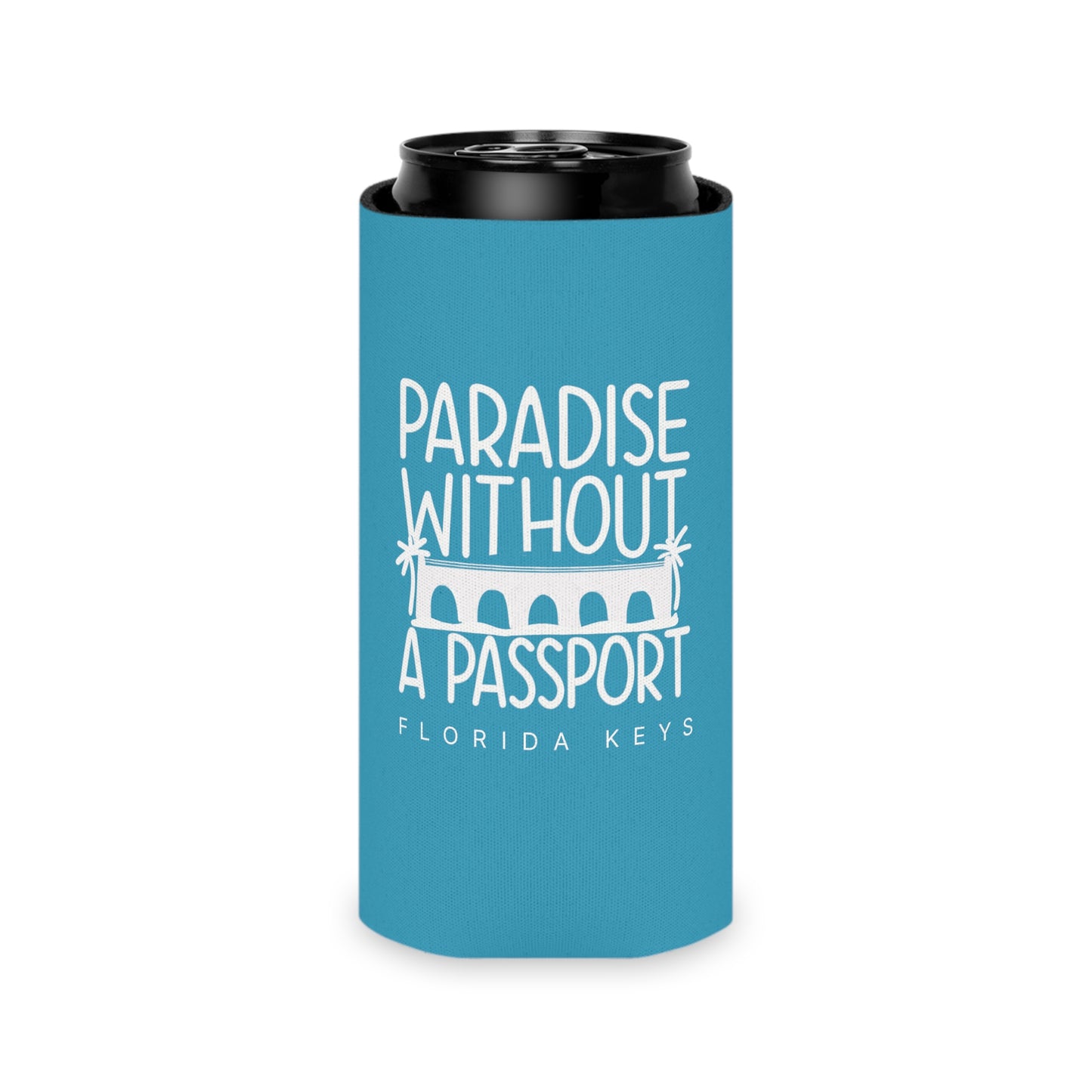 paradise without a passport - skinny can coozie & regular can coozie, blue with white
