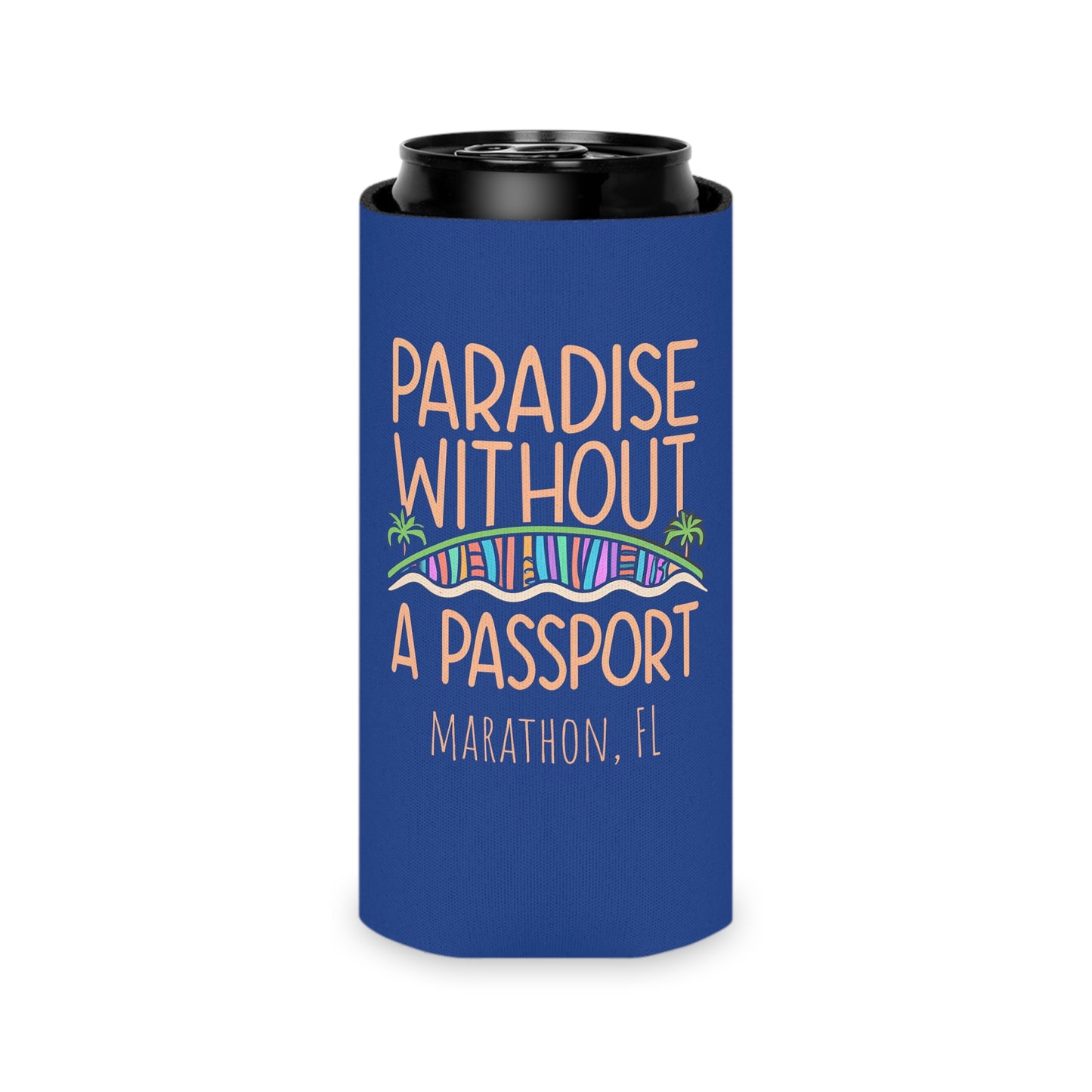 Paradise without a Passport - MARATHON FL, Blue can coozie, slim and regular cans