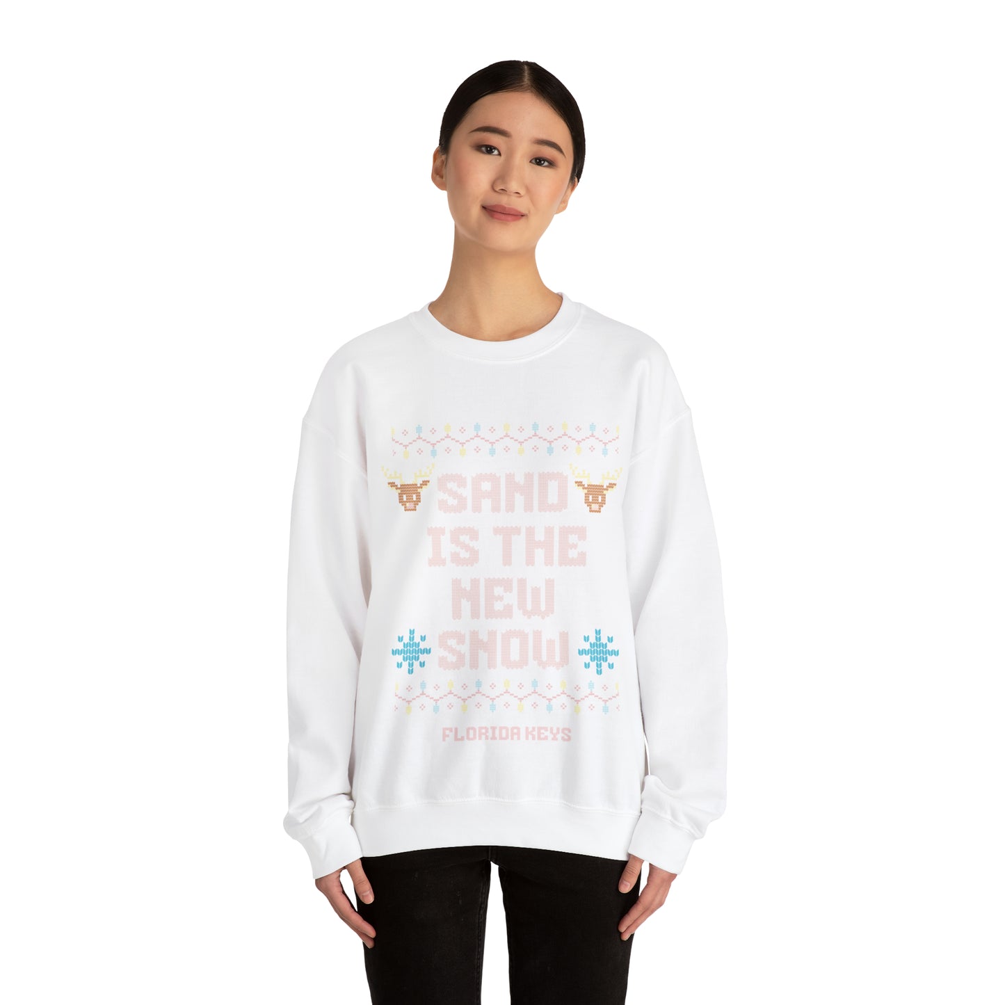 Sand is the new Snow - Sweatshirt for the Florida Keys  - Florida sweatshirt - beach sweatshirt