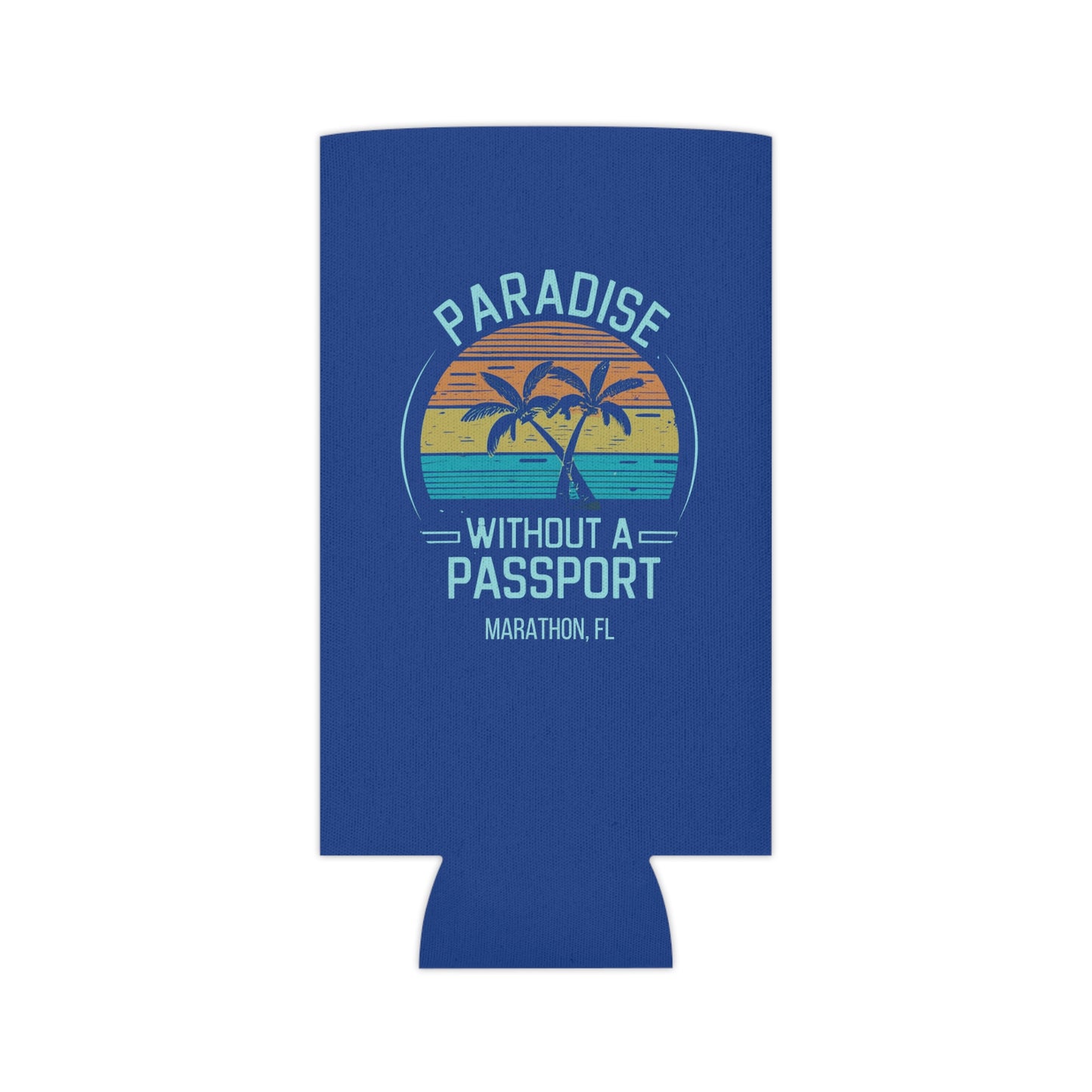 Paradise without a Passport - MARATHON FL, Blue can coozie, slim and regular cans