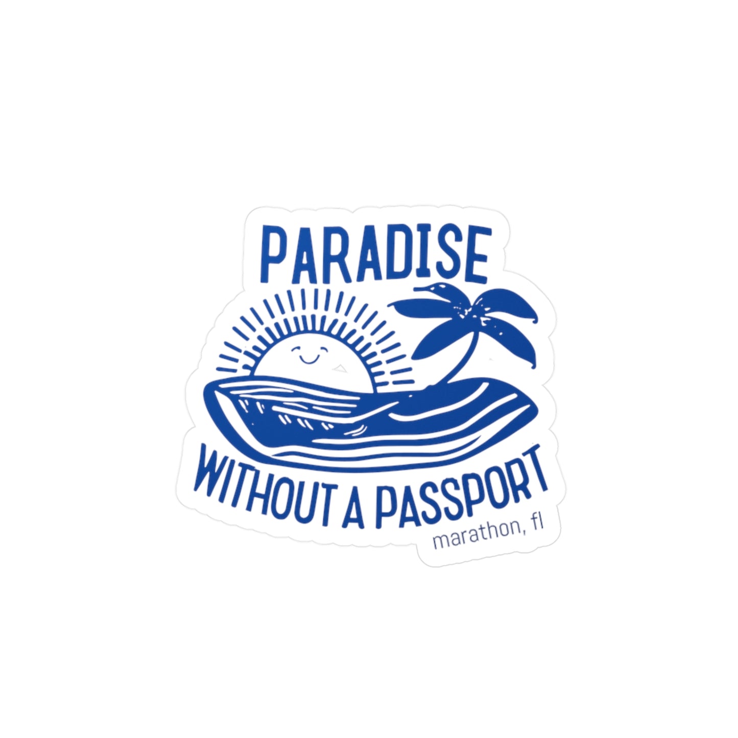 PARADISE WITHOUT A PASSPORT - MARATHON FL BLUE