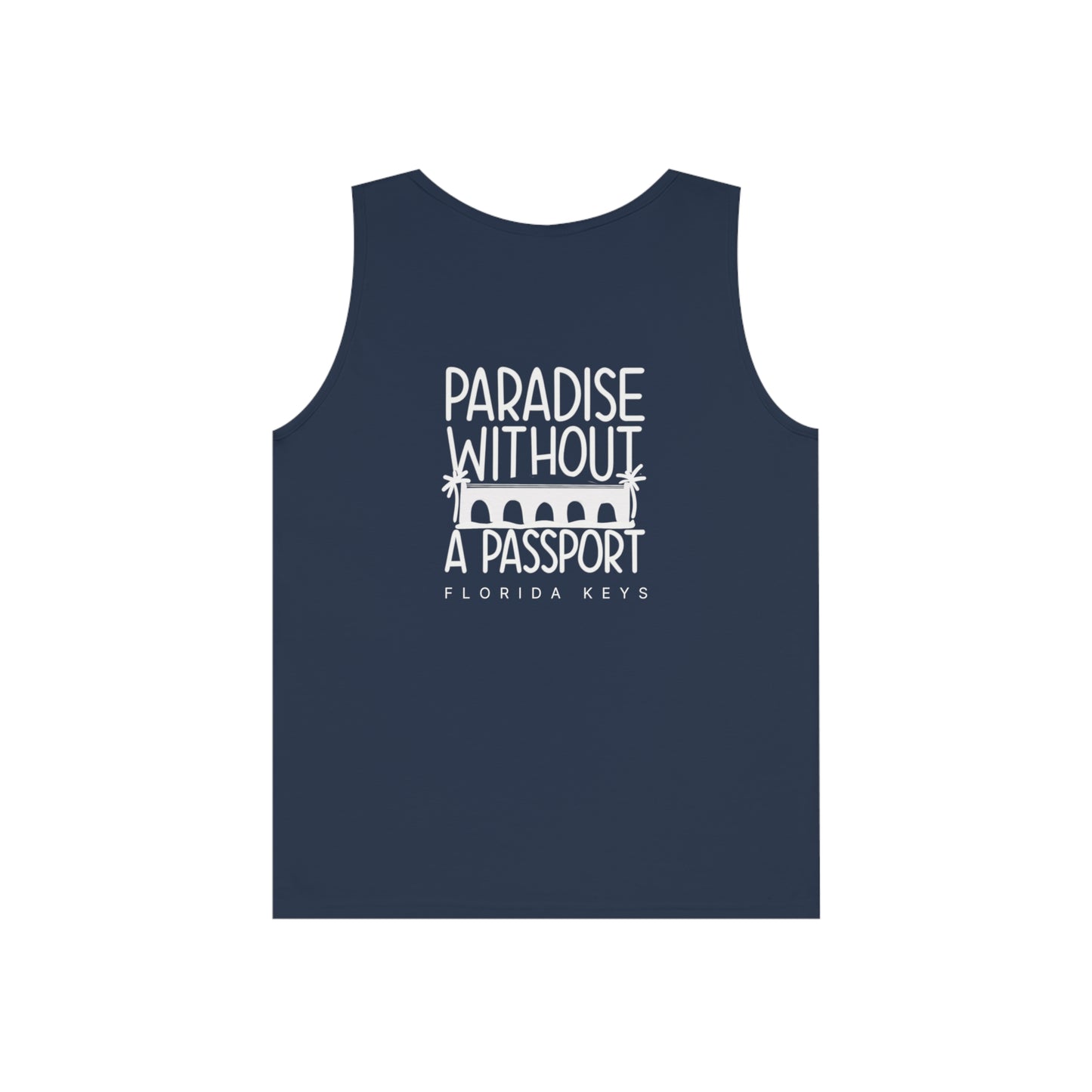 Paradise without a passport - florida keys Beach Tank - Tank top men - Muscle tee men - beach top men - unisex