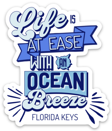 Life is at Ease with an Ocean Breeze - Florida Keys vinyl sticker